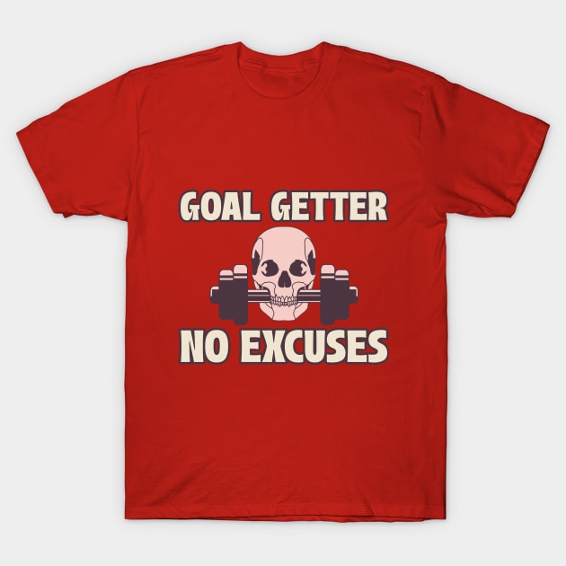 Goal Getter – No Excuses Career Goal T-Shirt by Lamount Tees